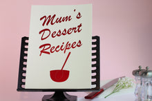 Load image into Gallery viewer, Mum&#39;s Dessert Recipe&#39;s Book